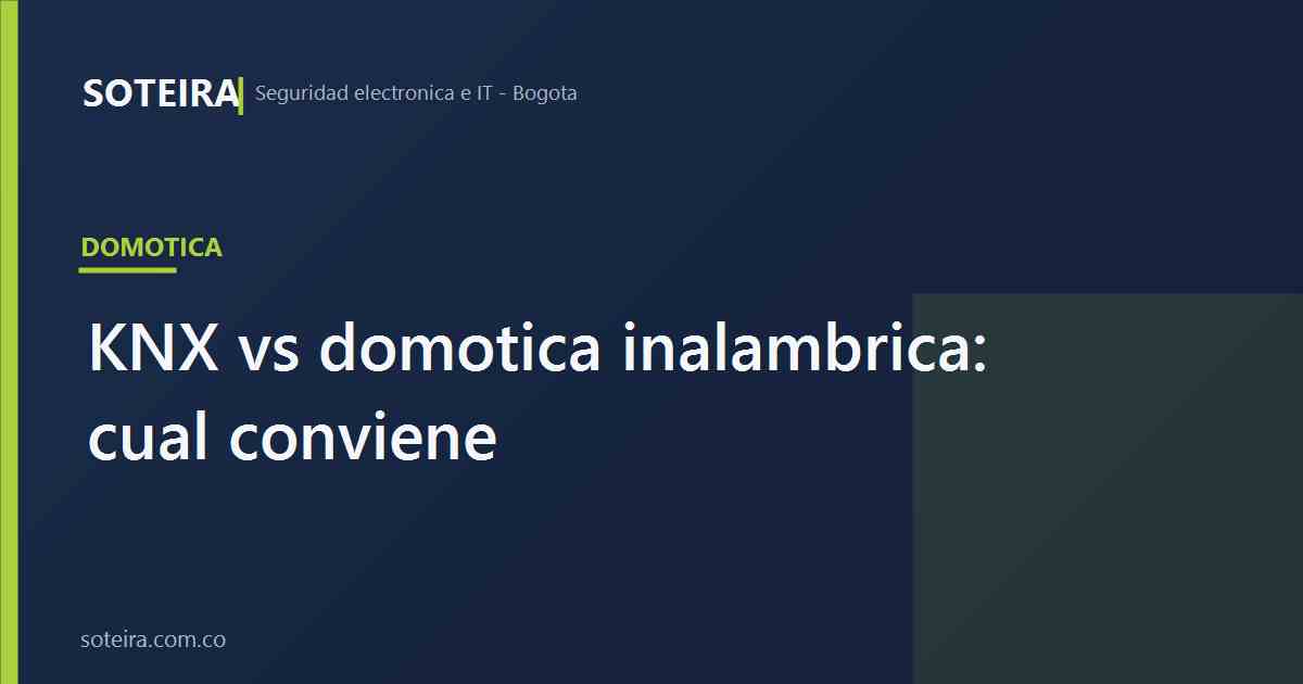 KNX vs domótica inalámbrica | SOTEIRA