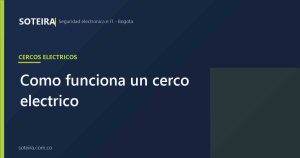 Cómo funciona un cerco eléctrico | SOTEIRA